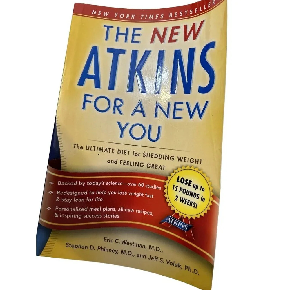 The New Atkins for a New You Book : The Ultimate Diet for Shedding Weight and Fe